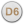 D6