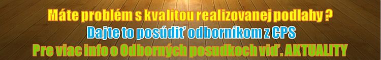 Odborné posudky CPS na realizované podlahy